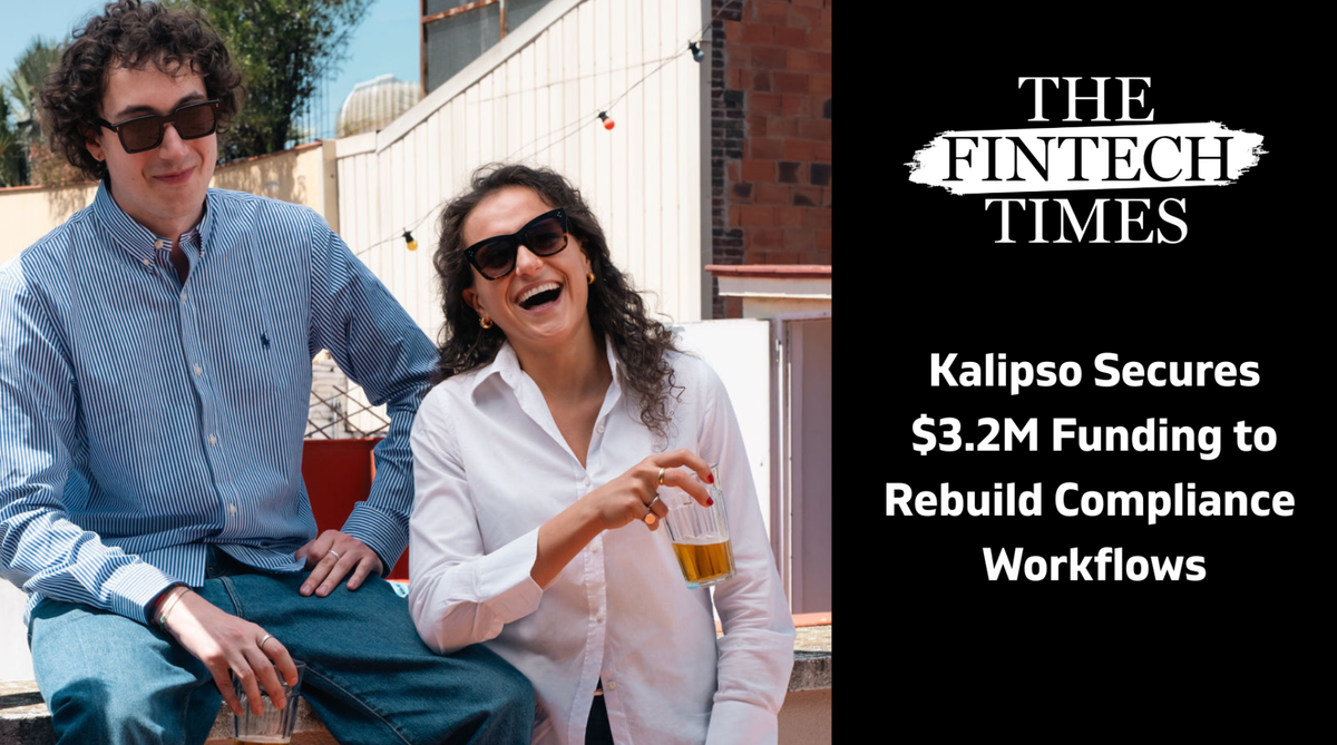 From Regulatory Alert to Action: How Kalipso Will Use $3.2M Funding to Rebuild Compliance Workflows