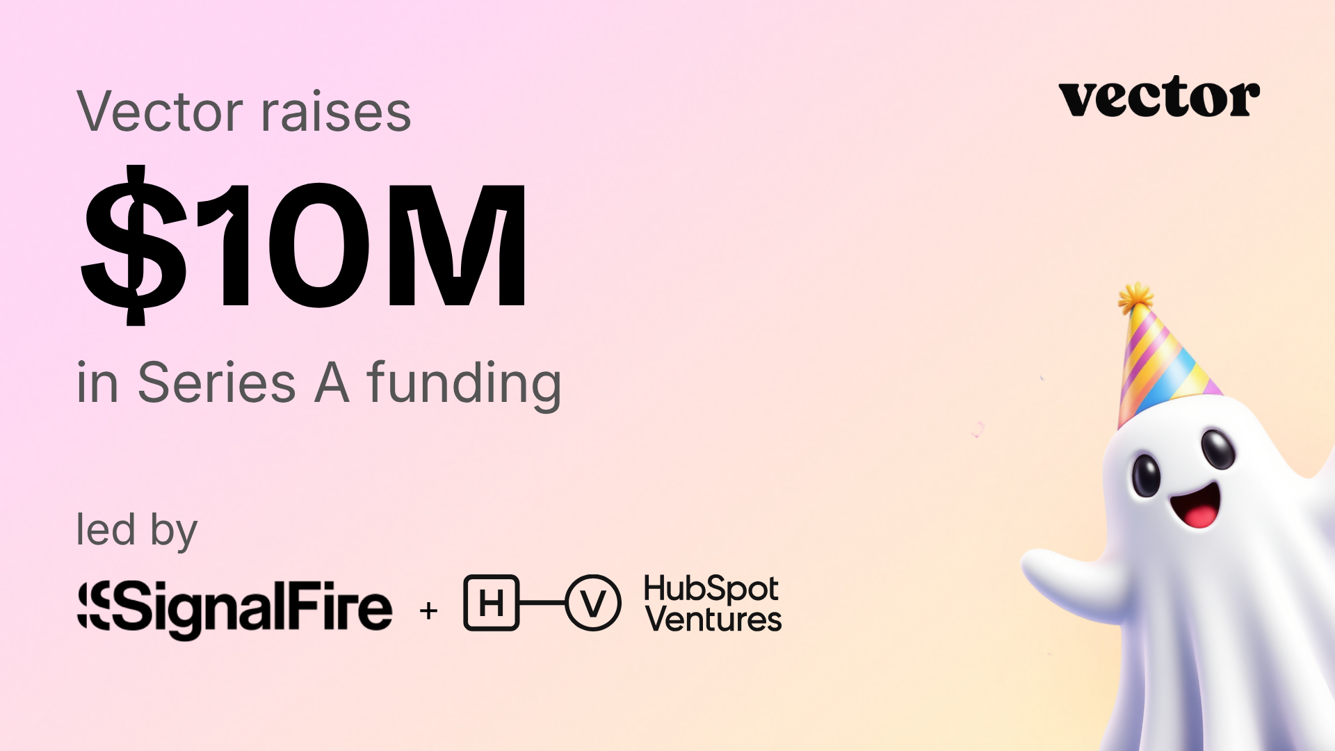 Vector Scoops Up $10M Series A