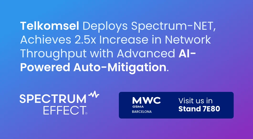 Telkomsel Deploys Spectrum-NET, Achieves Up To 2.5x Increase in Network Throughput with Advanced AI-Powered Auto-Mitigation