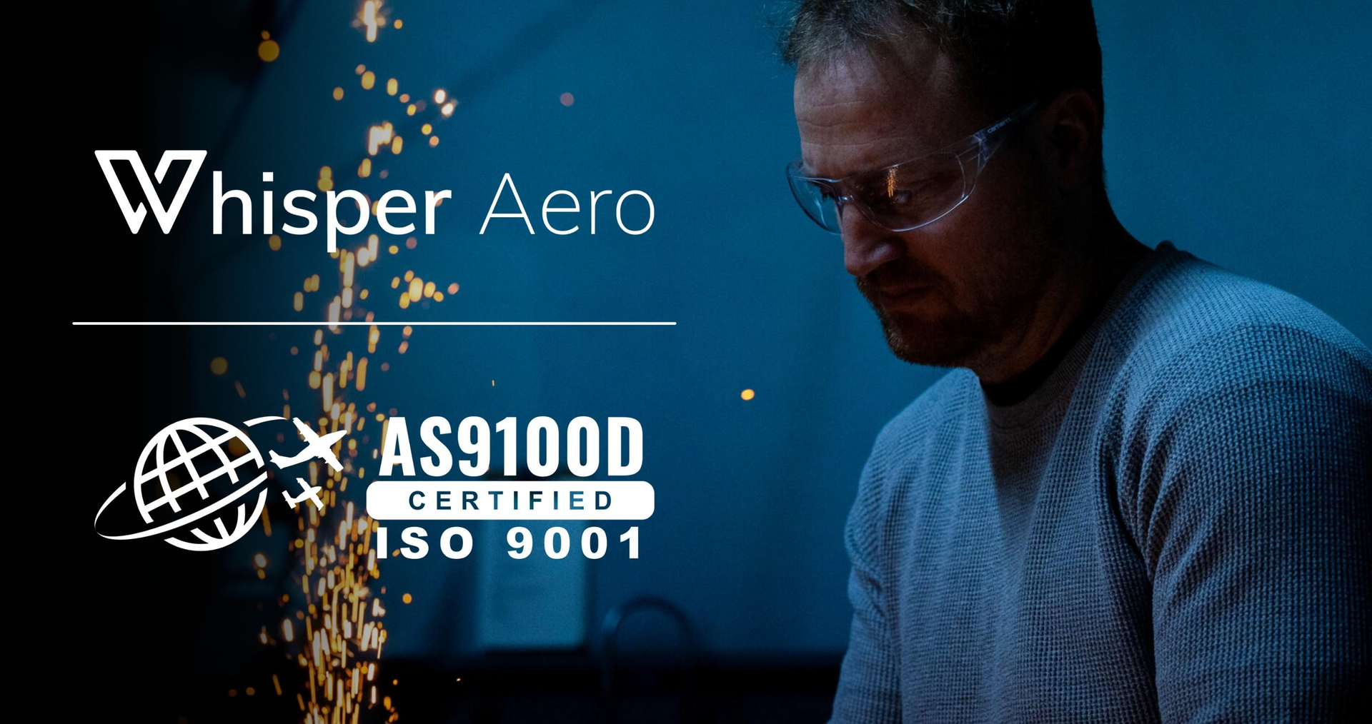 Whisper Aero Achieves AS9100D and ISO9001 Certification
