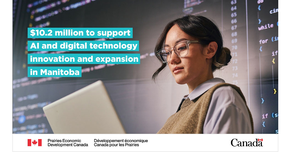 Government of Canada backs Manitoba companies using AI to scale, compete and lead