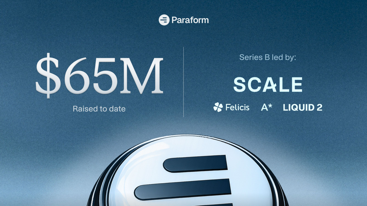 Announcing Paraform's Series B with $65M raised to date