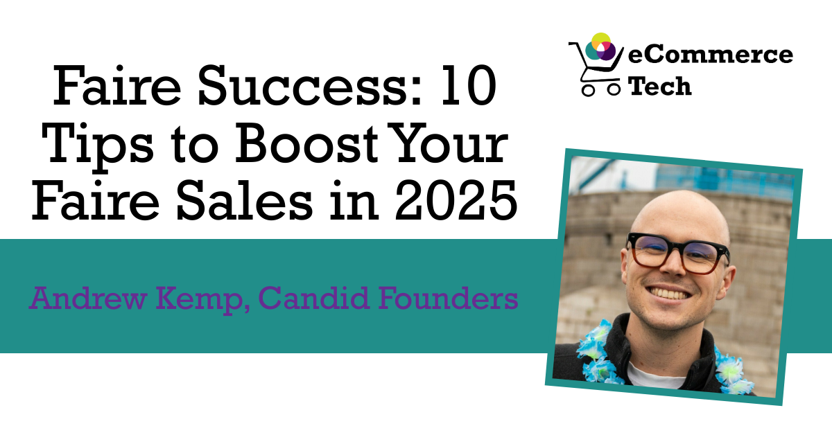Faire Success: 10 Tips to Boost Your Faire Sales in 2025