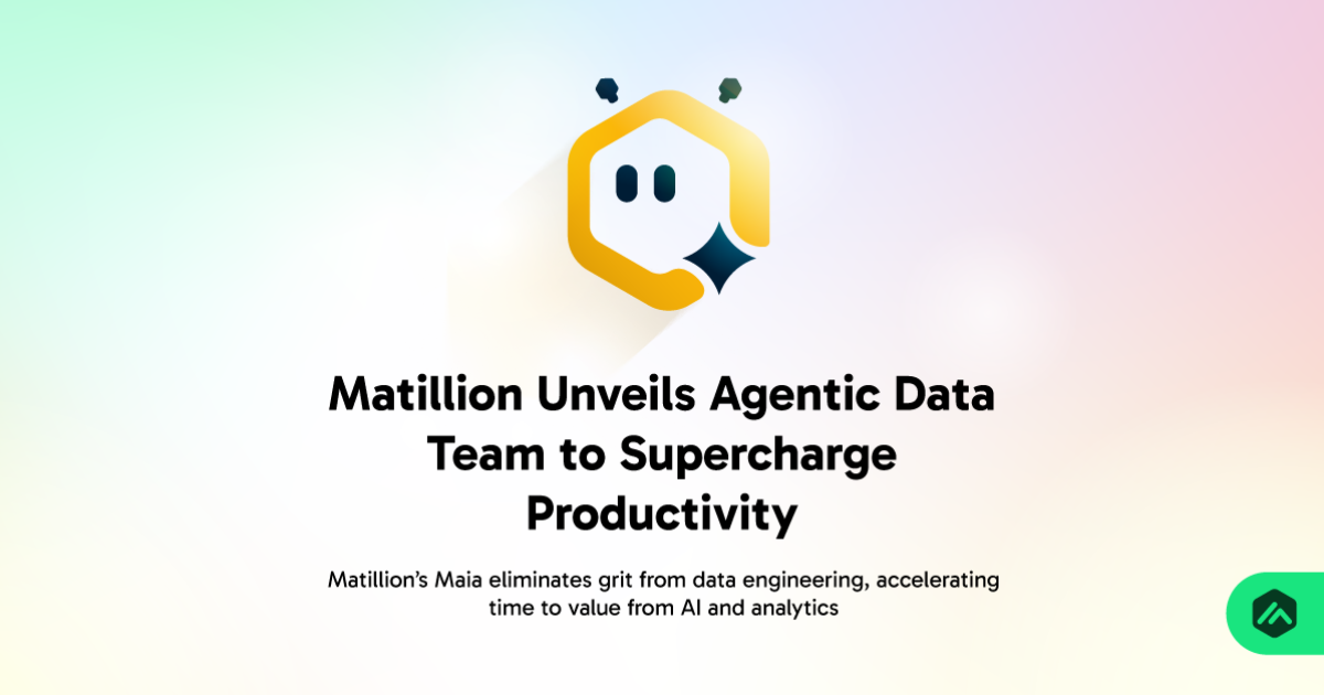 Matillion Unveils Agentic Data Team to Supercharge Productivity