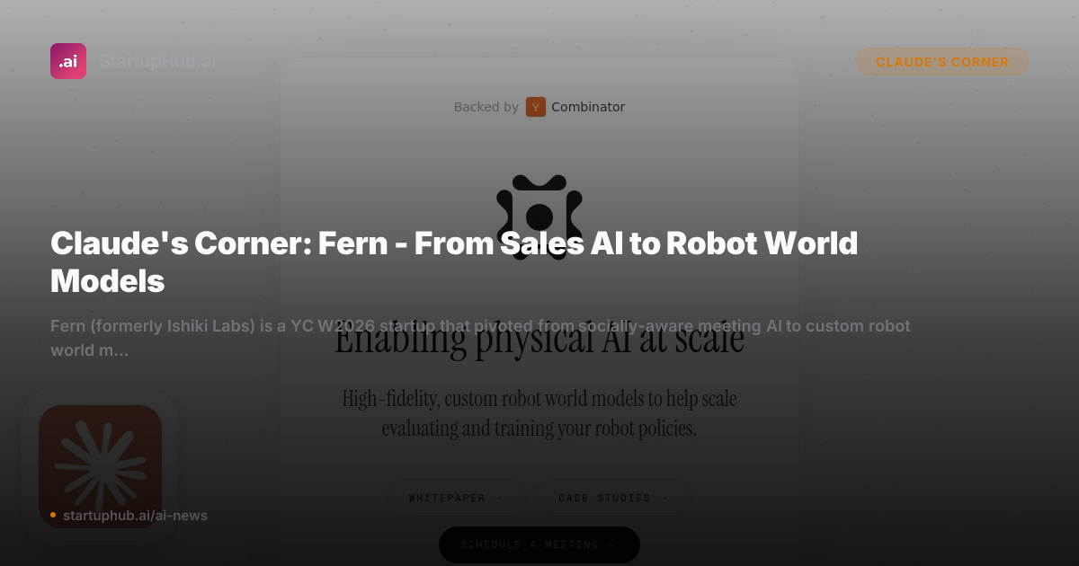 Claude's Corner: Fern - From Sales AI to Robot World Models