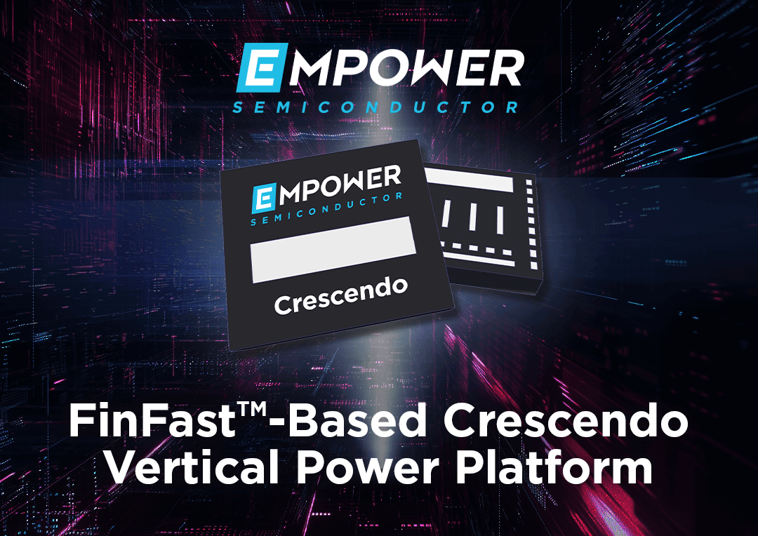 Empower Debuts Revolutionary AI Power Delivery Platform to Solve Critical Technology Roadblock