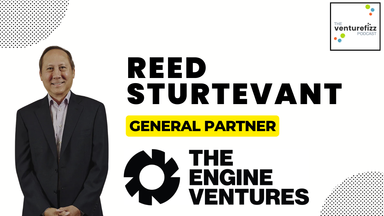 Episode 327: Reed Sturtevant – General Partner, Engine Ventures