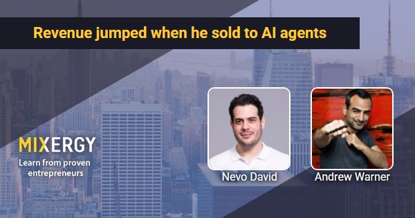 Revenue jumped when he sold to AI agents