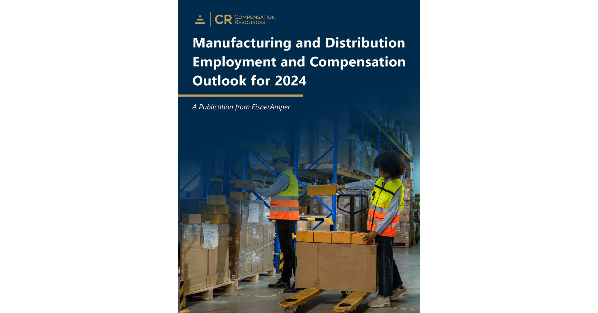 EisnerAmper Offers Free Manufacturing and Distribution Employment and Compensation Outlook for 2024