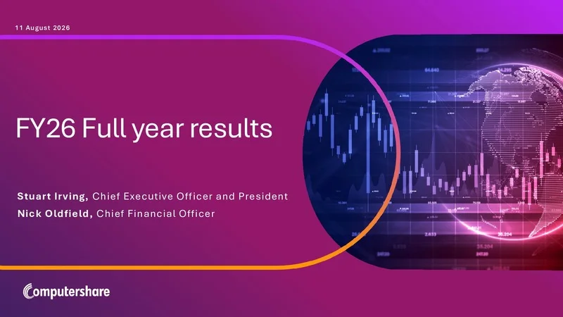 CPU FY26 Results Presentation - Computershare Limited (ASX:CPU)