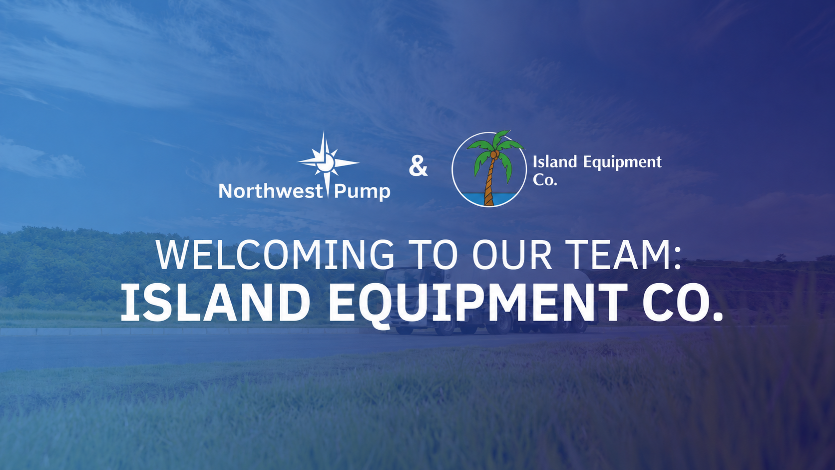 Northwest Pump Expands with Acquisition of Island Equipment Co., Inc.