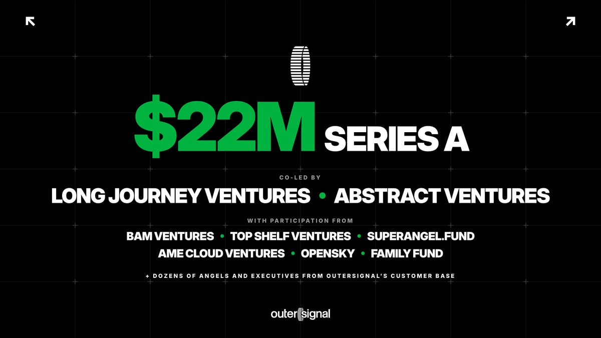 OuterSignal raises $22M so every customer is Somebody
