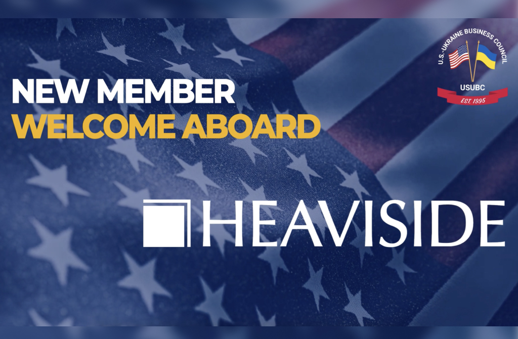 U.S.-Ukraine Business Council Welcomes Heaviside Industries Inc. as a New Member