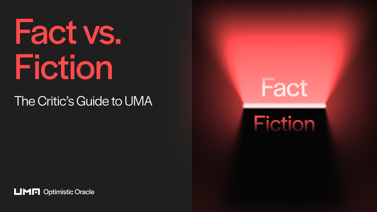 Fact vs. Fiction: The Critic's Guide to UMA