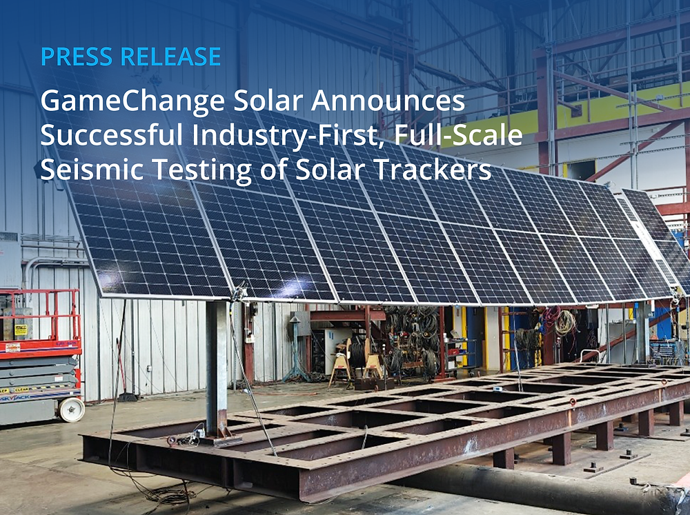 Industry-first full-scale seismic testing of single-axis solar trackers