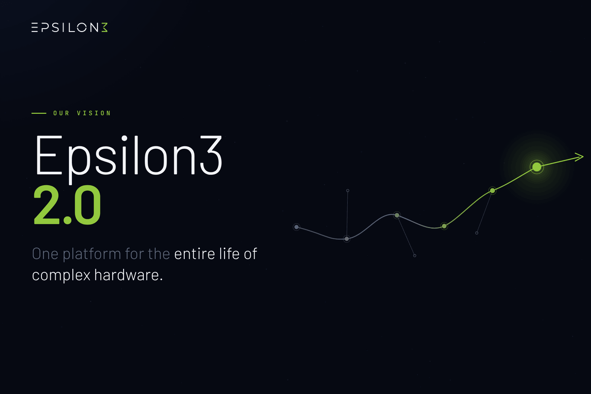 Epsilon3 2.0: the next chapter for complex hardware