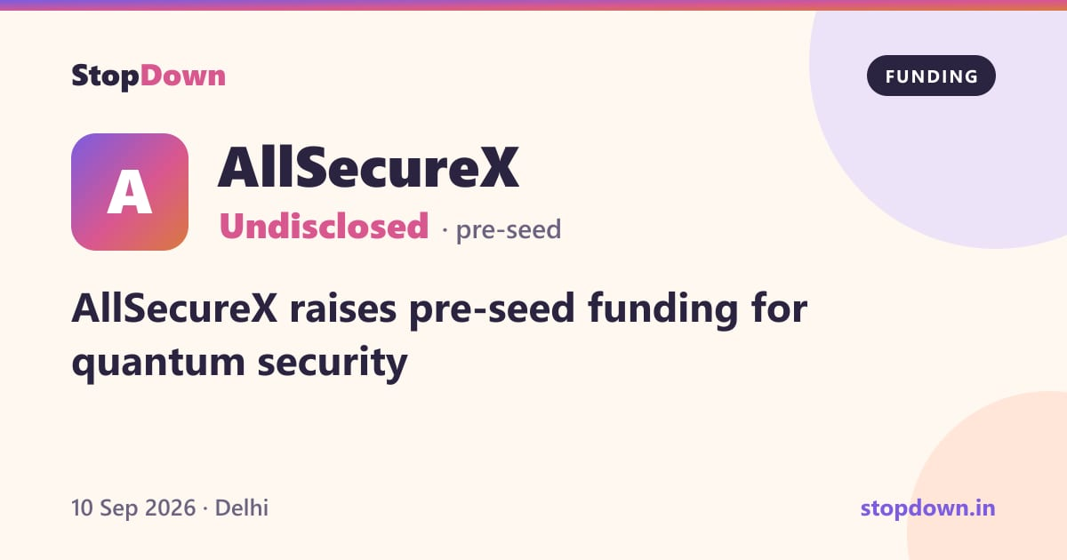 AllSecureX raises pre-seed funding for quantum security