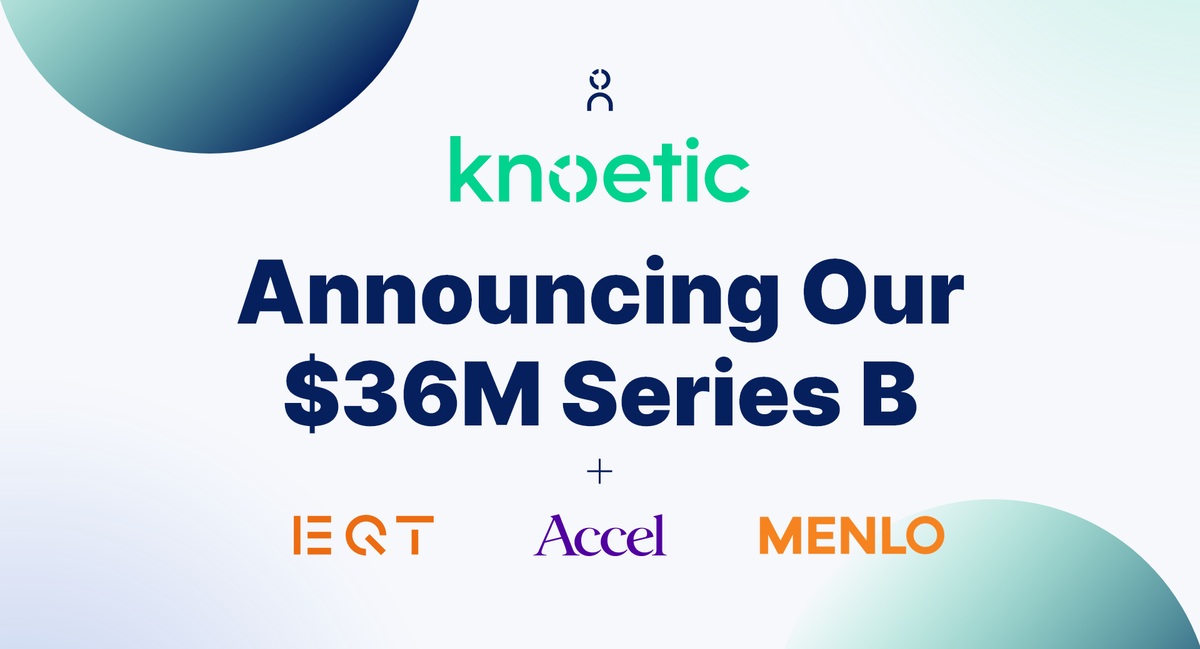 Knoetic Series B: Unlocking the potential of every Chief ...