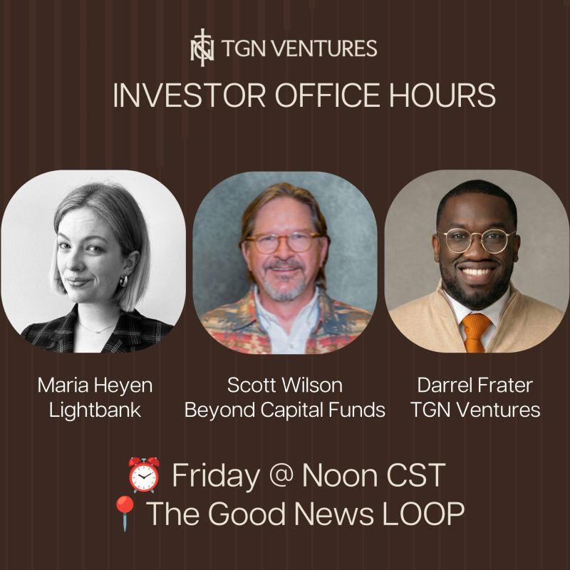 TGN Ventures Investor Office Hours with Maria Heyen and Scott Wilson