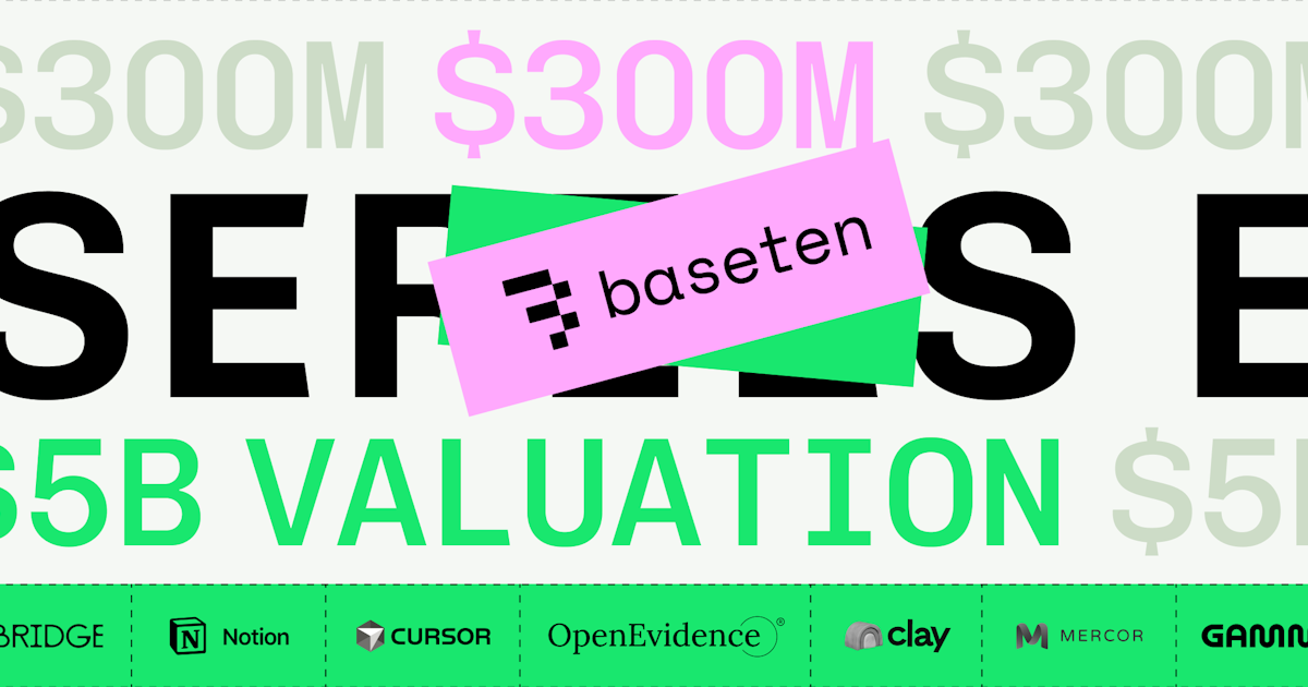 Baseten raises 300M Series E at 5B valuation
