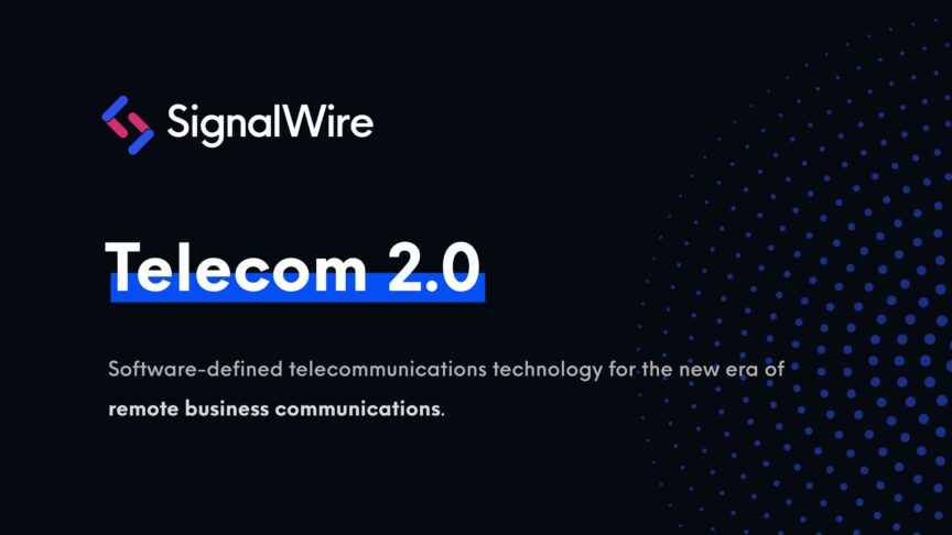 SignalWire Secures $30 Million Series B led by Prosperity7 Ventures to Build Infrastructure for Telecom 2.0