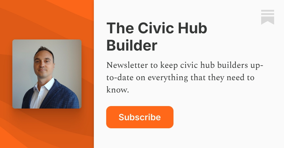 The Civic Hub Builder Newsletter (7/17/26)