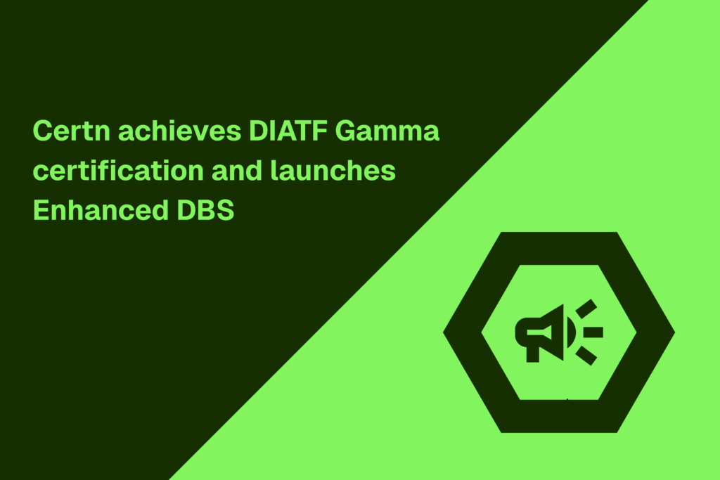 Certn achieves DIATF Gamma certification and launches Enhanced DBS