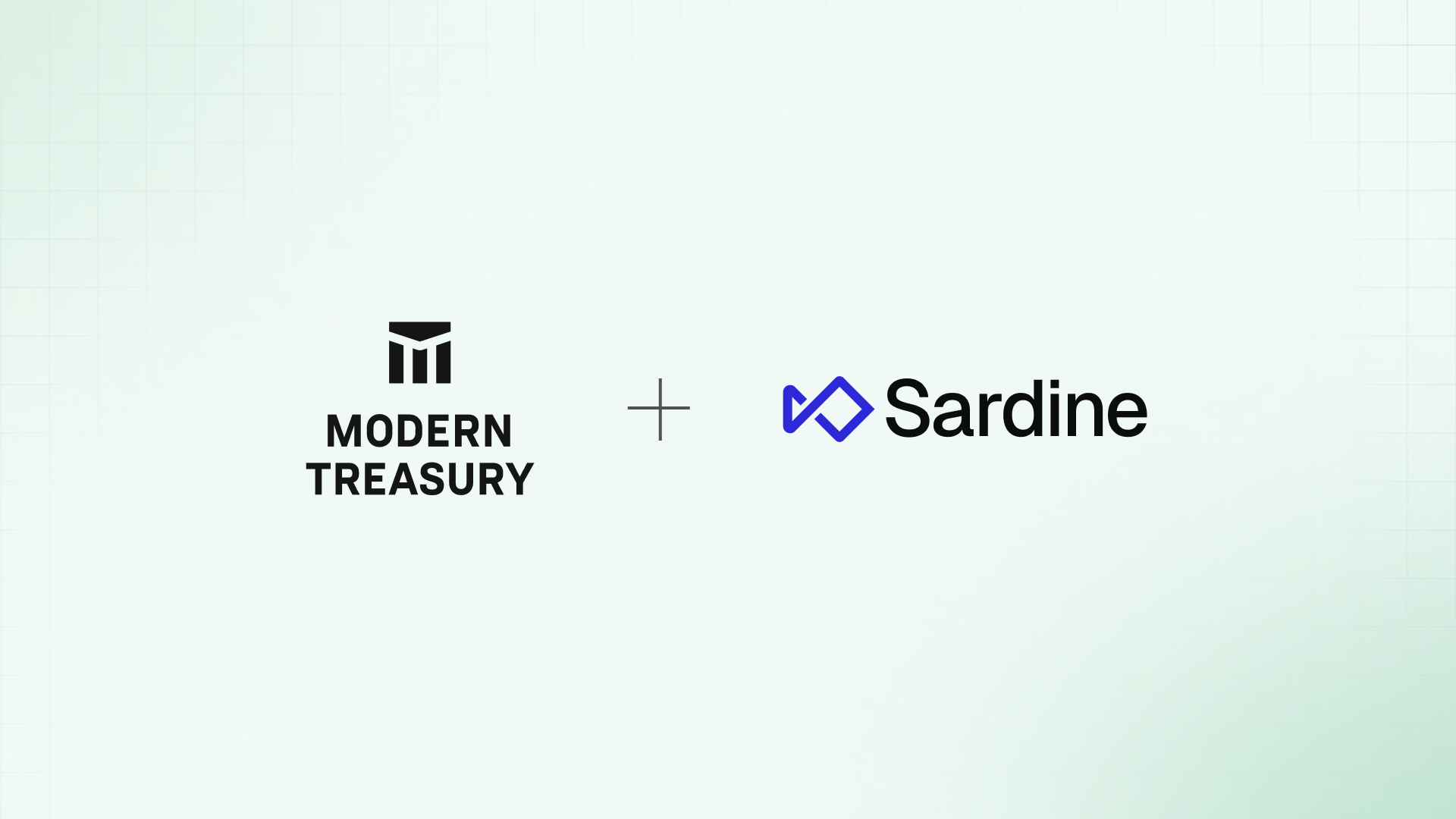 Modern Treasury Partners With Sardine to Help Businesses Detect Fraud Earlier and Reduce Risk at Scale