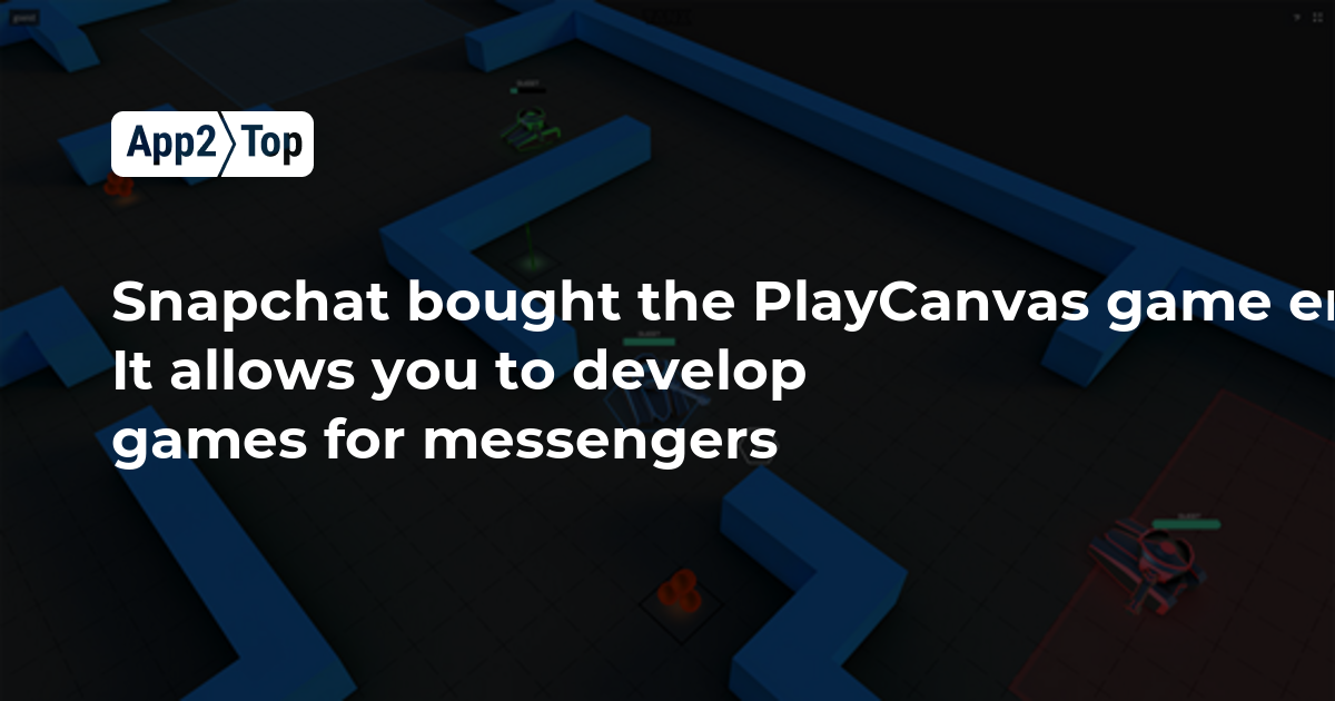 Snapchat bought the PlayCanvas game engine. It allows you to develop games for messengers