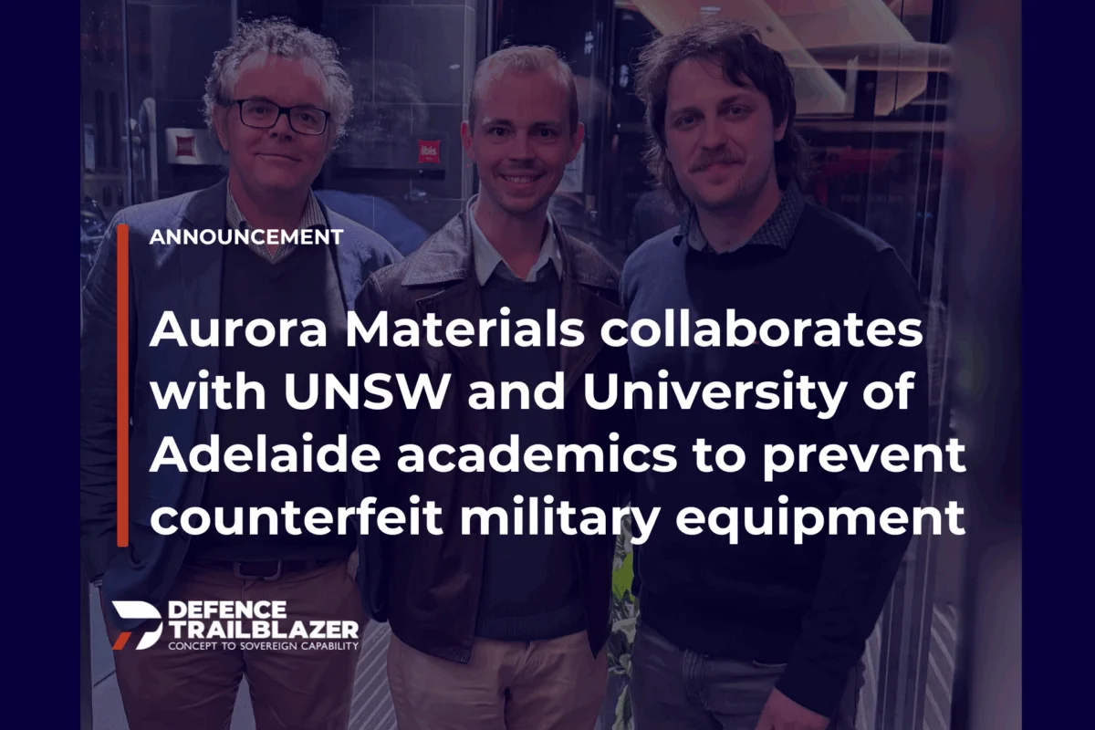 Aurora Materials collaborates with UNSW and University of Adelaide academics to prevent counterfeit military equipment