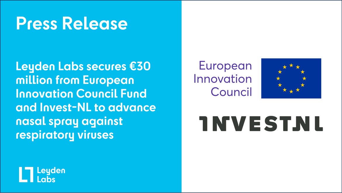 Leyden Labs Secures EUR30 million from European Innovation Council Fund and Invest-NL to Advance Nasal Spray Against Respiratory Viruses