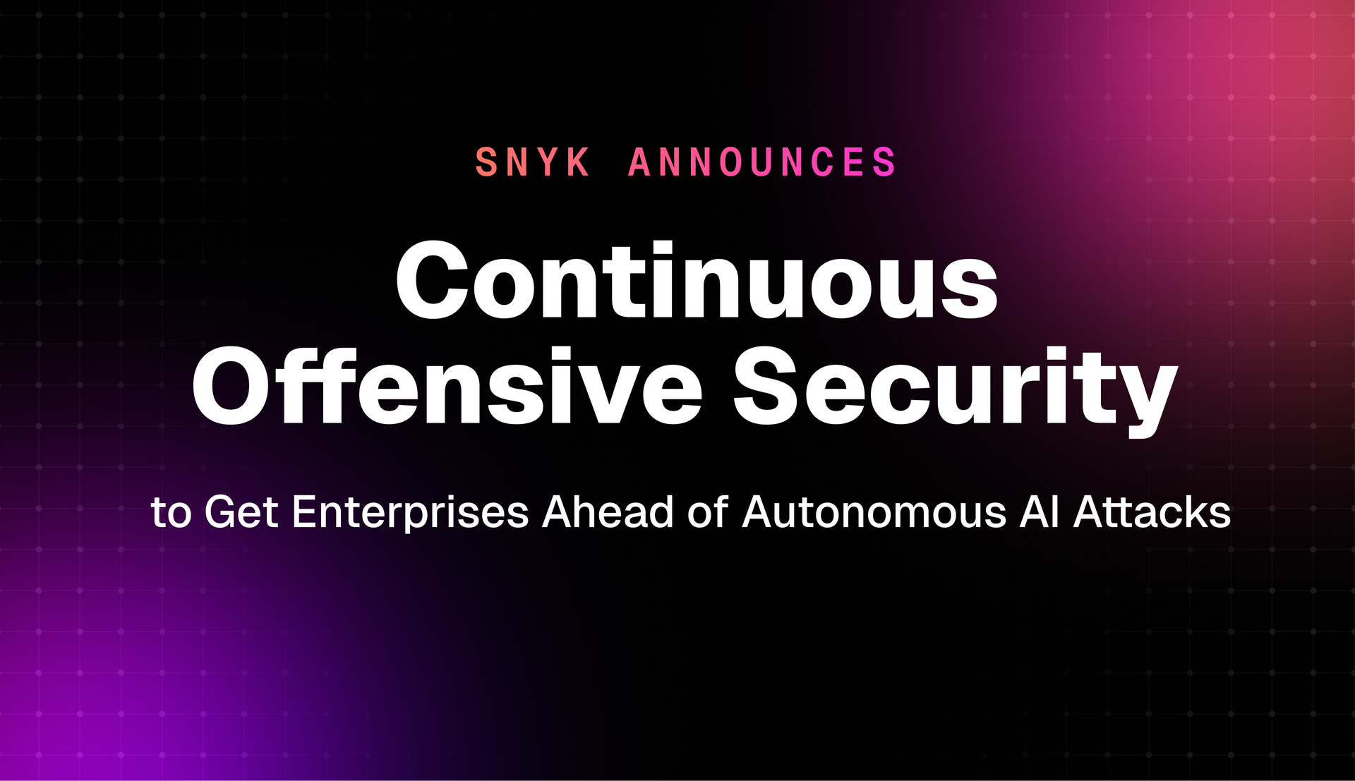 Snyk Launches Evo Continuous Offensive Security to Protect Enterprises Against Autonomous AI Attacks