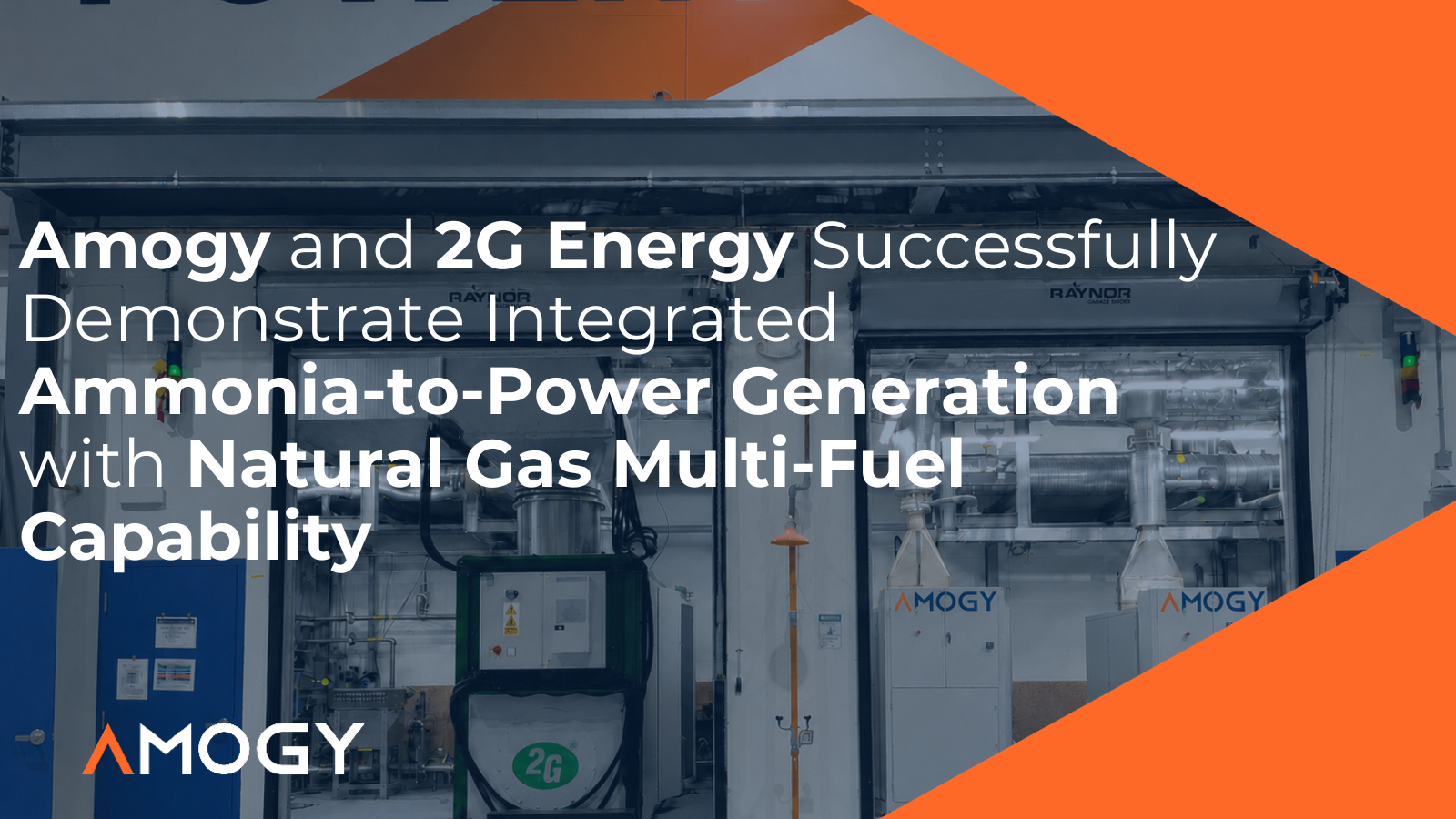 Amogy and 2G Energy Successfully Demonstrate Integrated Ammonia-to-Power Generation with Natural Gas Multi-Fuel Capability