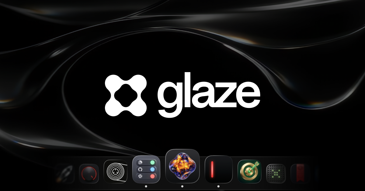 Introducing Glaze