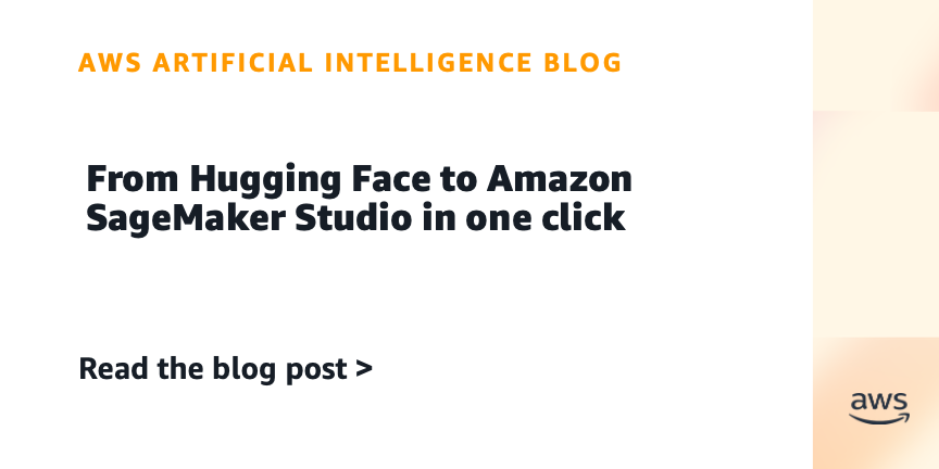 From Hugging Face to Amazon SageMaker Studio in one click