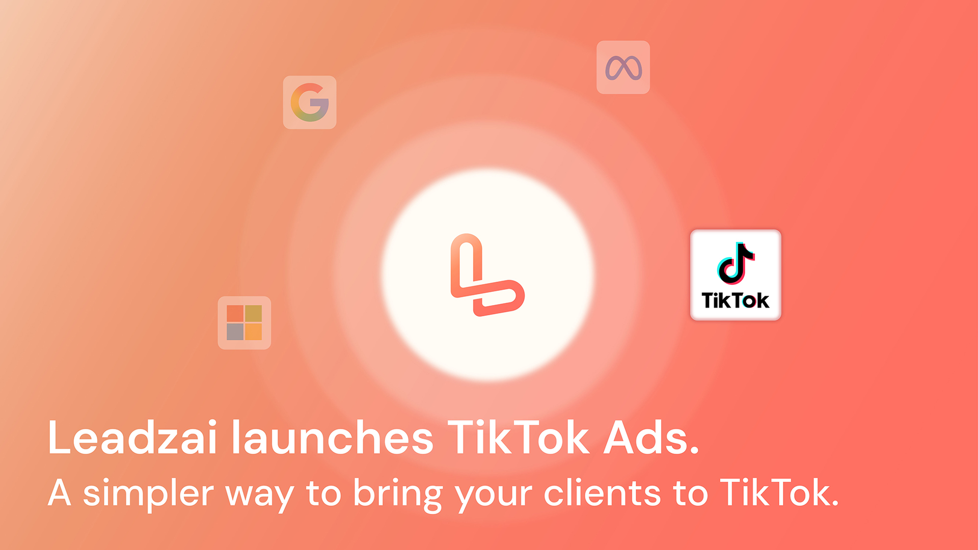 Leadzai Adds TikTok Ads: One Platform for All Campaigns