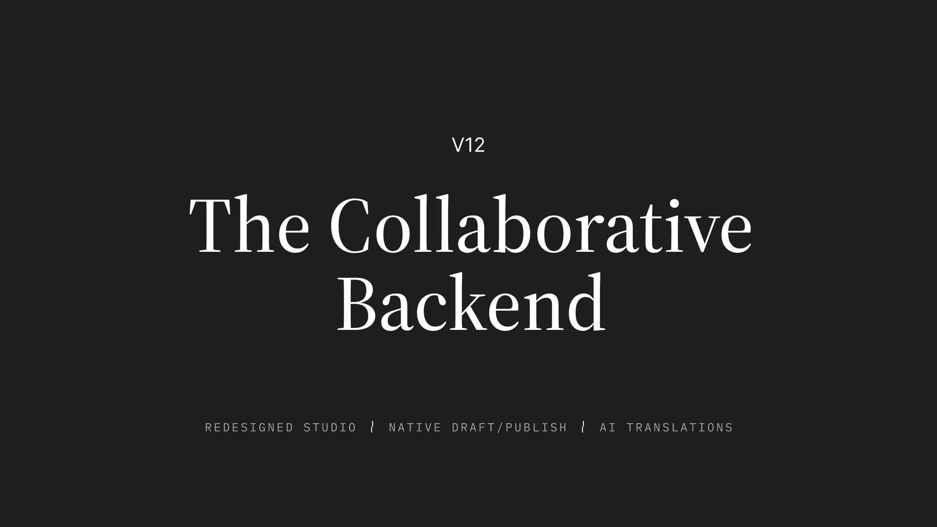 A Backend for Everyone on Your Team