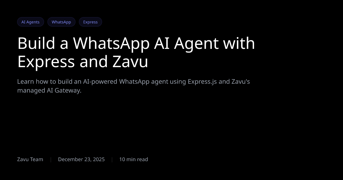 Build a WhatsApp AI Agent with Express and Zavu