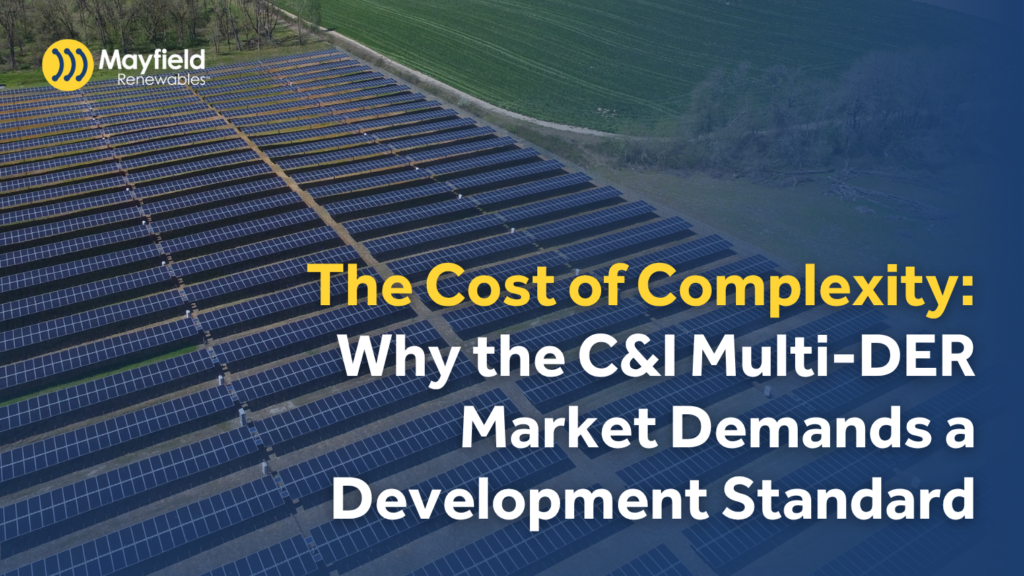 The Cost of Complexity: Why the C&I Multi-DER Market Demands a Development Standard