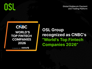 OSL Group Named to CNBC’s World's Top Fintech Companies for the Second Consecutive Year