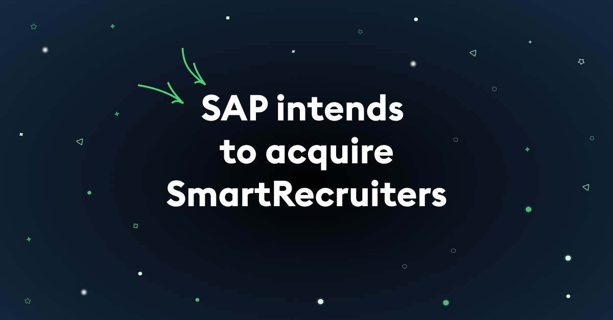 SAP to Acquire SmartRecruiters: Integrating Innovative Talent Acquisition Portfolio Will Help Companies Attract and Retain Top Talent