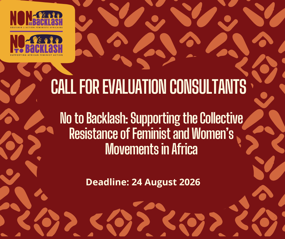Call for evaluation consultants for No to Backlash: Supporting the Collective Resistance of Feminist and Women's Movements in Africa
