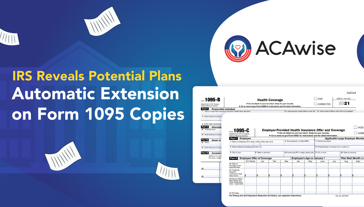 Potential Plans for an Automatic Extension on Form 1095-C Copies