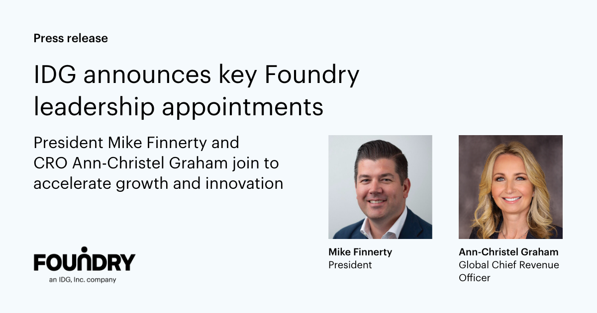IDG Announces Key Foundry Leadership Appointments