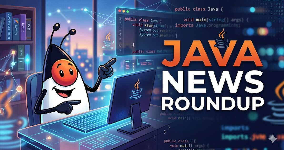 Java News Roundup: Grails 8, Open Liberty, GlassFish, Infinispan, LangChain4j, Spock