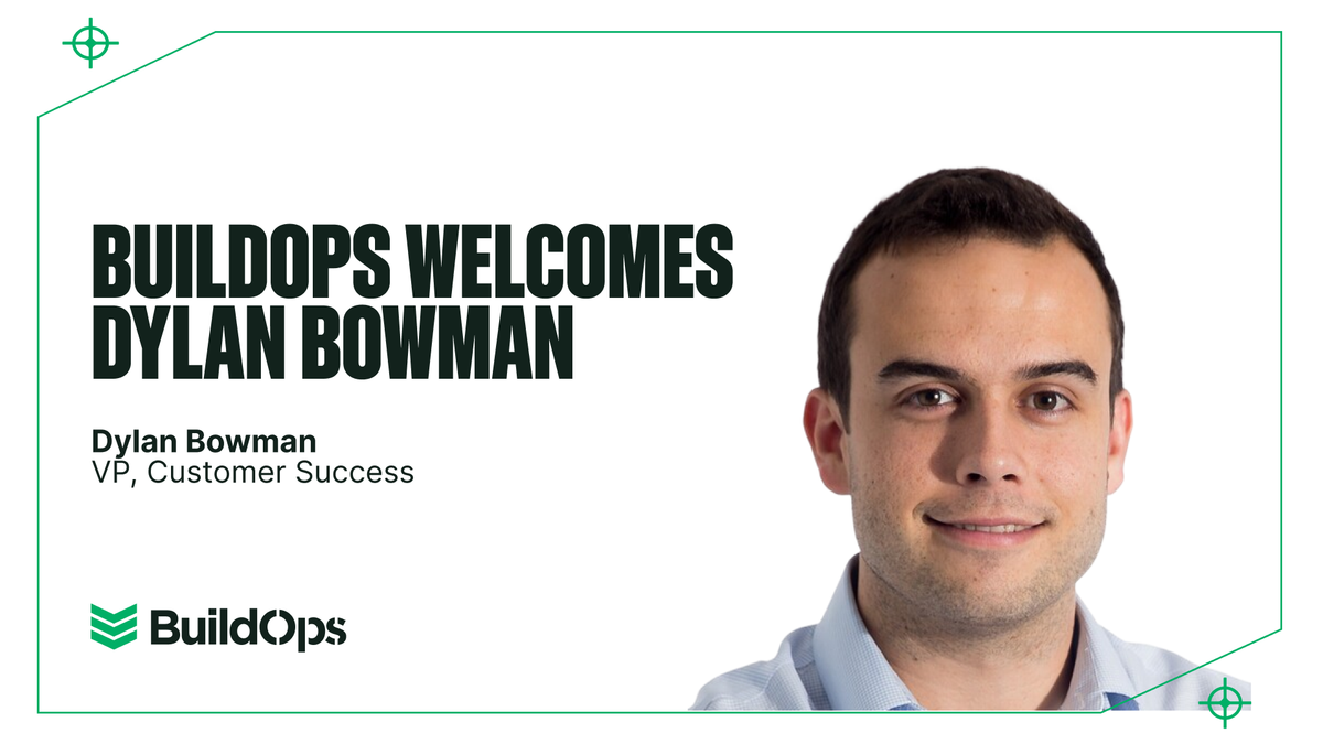 Meet BuildOps’ New VP of Customer Success, Dylan Bowman