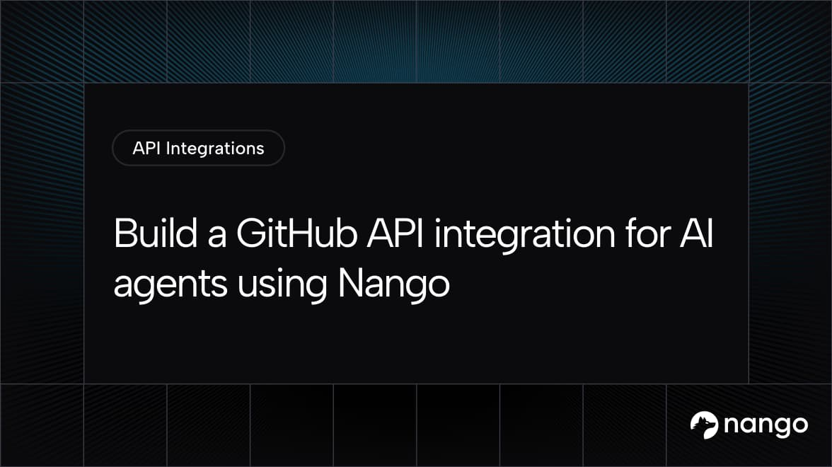 How to build a GitHub API integration for AI agents using Nango