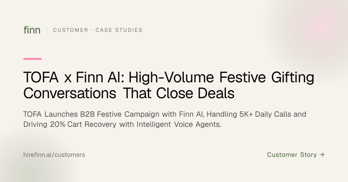 TOFA x Finn AI: High-Volume Festive Gifting Conversations That Close Deals