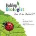 Budding Biologist