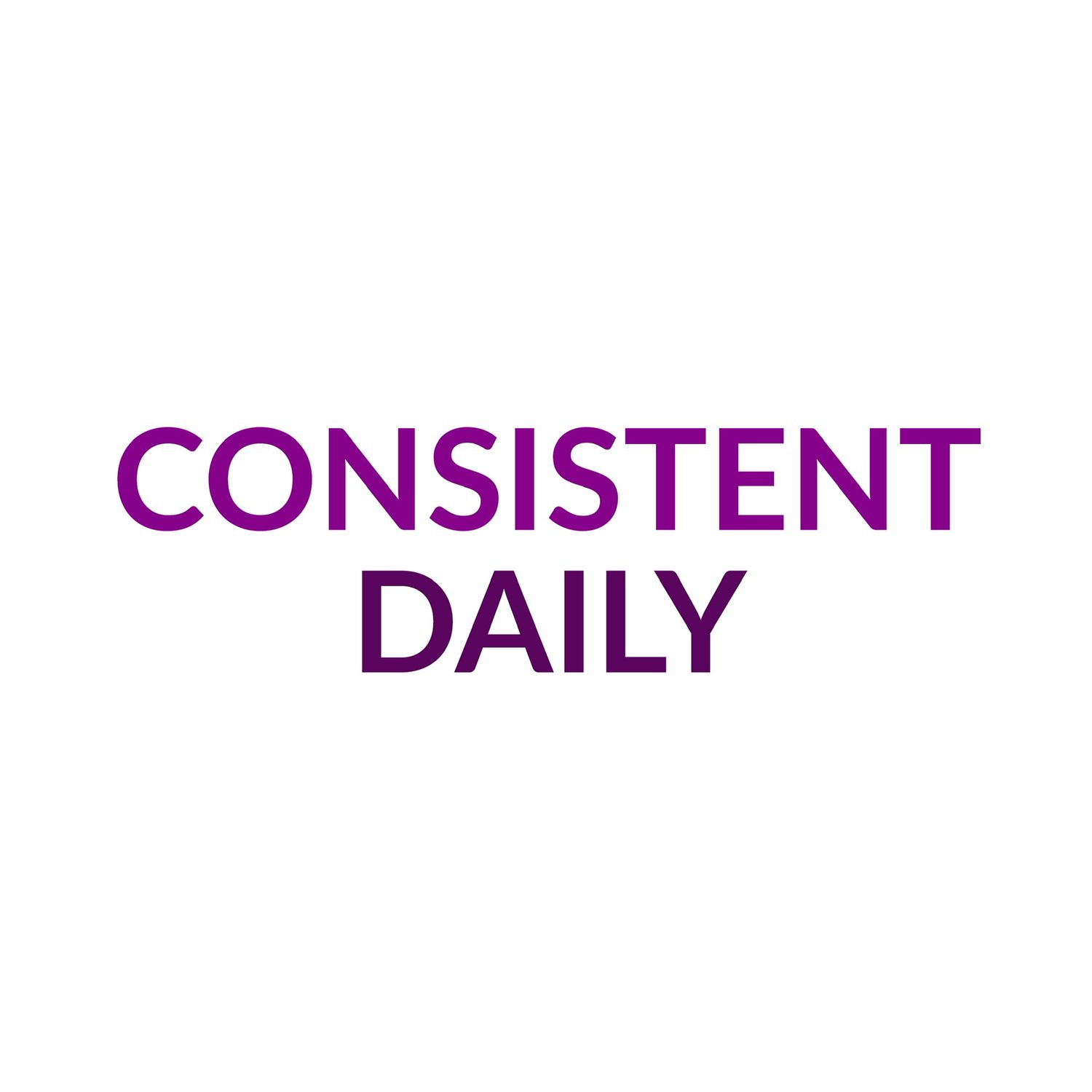 Consistent Daily